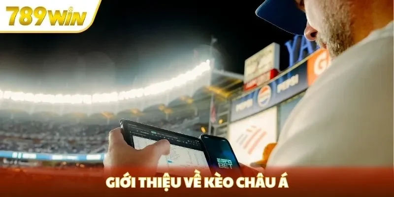 Giới thiệu kèo châu Âu